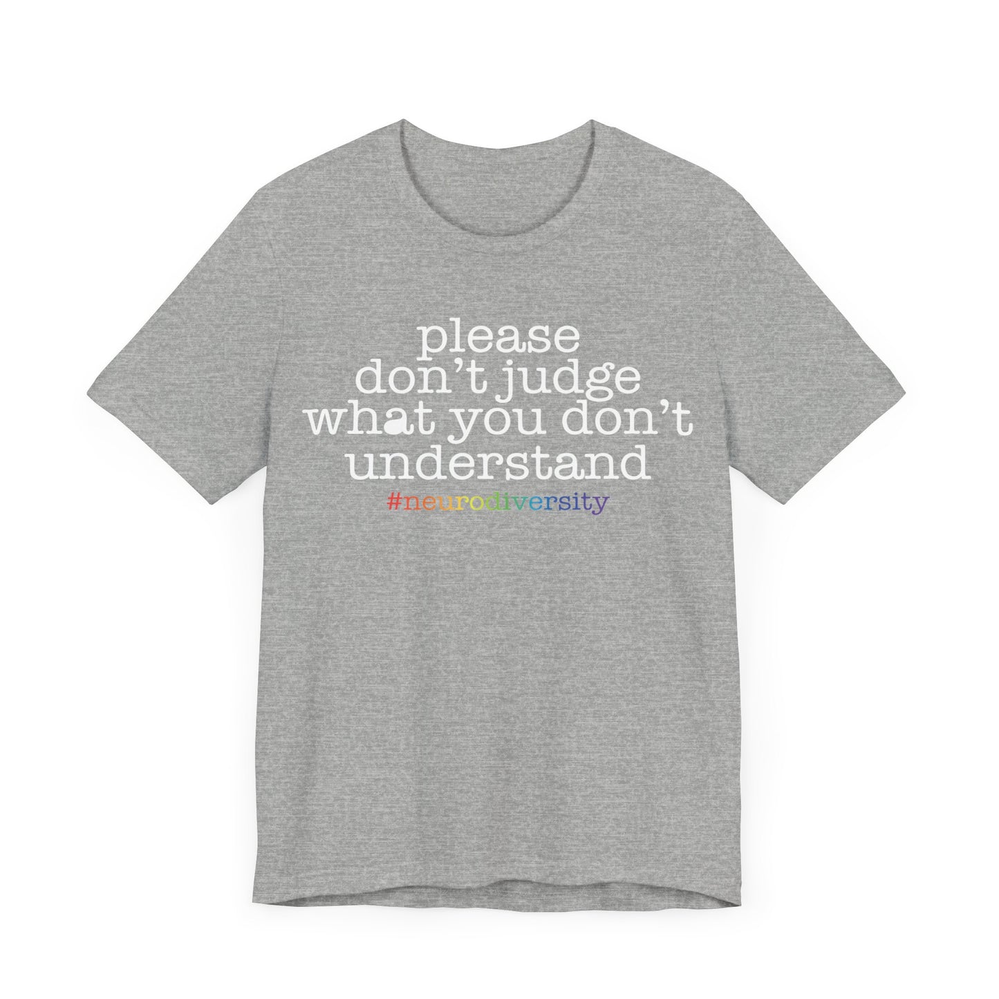 Please don't judge what you can't understand Unisex Jersey Short Sleeve Tee