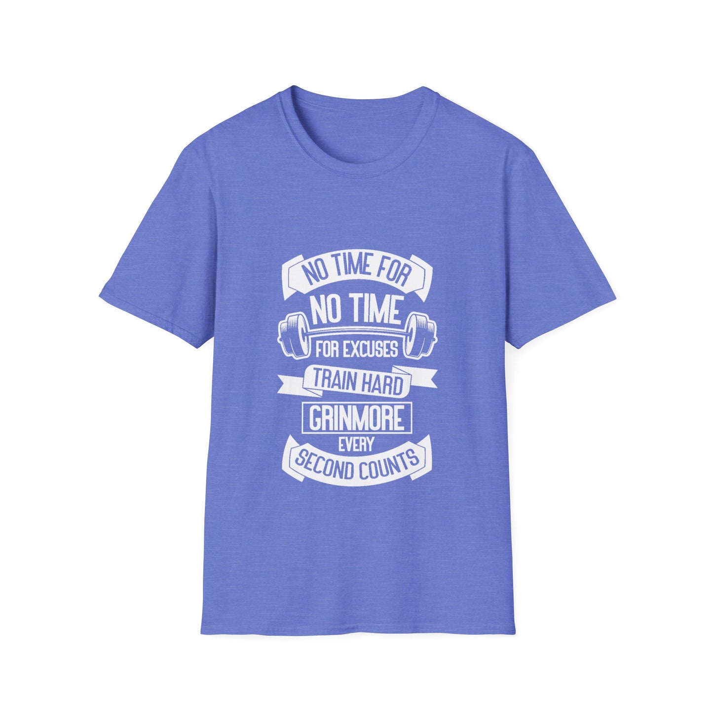 No Time For Excuses Unisex Softstyle T-Shirt