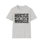 Hustle For That Muscle Softstyle T-Shirt