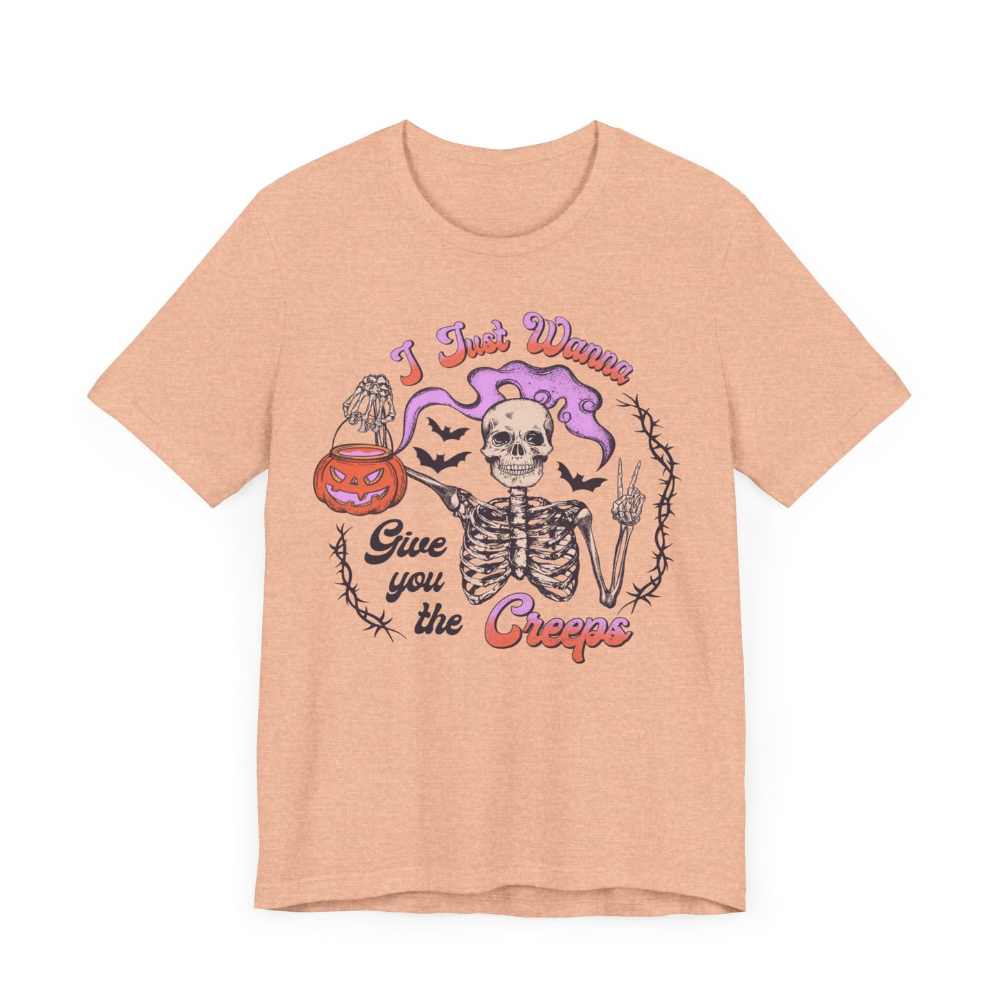 I just wanna give you the creeps Unisex Jersey Short Sleeve Tee