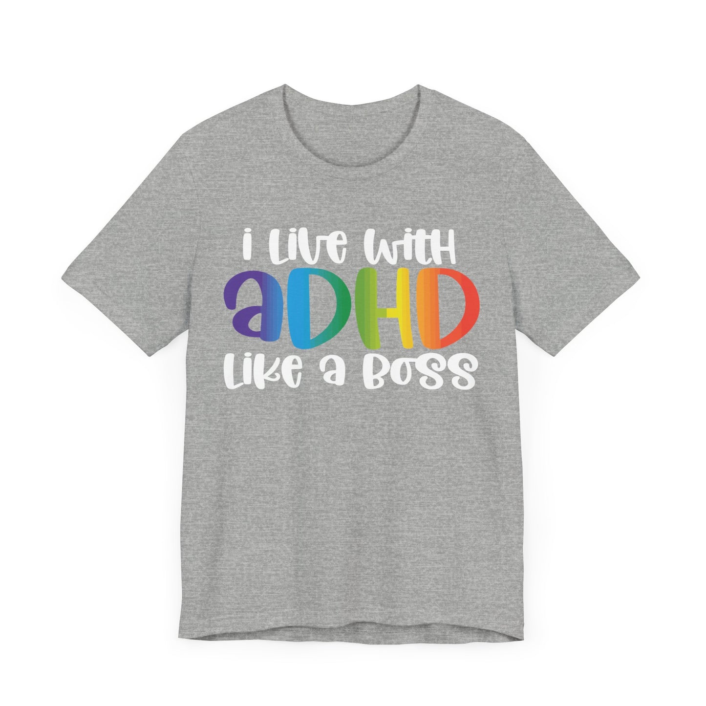 I live with ADHD like a boss Unisex Jersey Short Sleeve Tee