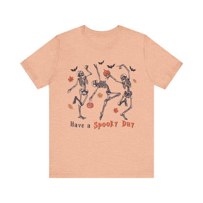 Have a spooky day Unisex Jersey Short Sleeve Tee