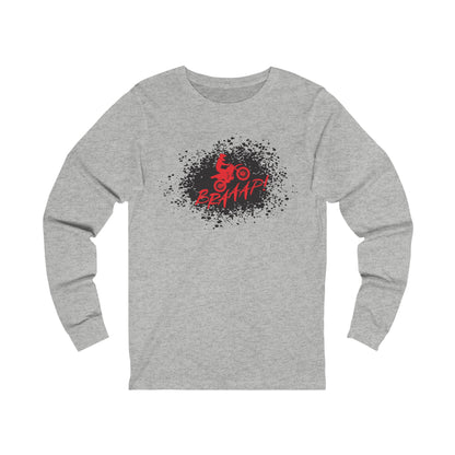 Braap! Long Sleeve Tee