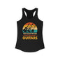 You can never have too many guitars Women's Ideal Racerback Tank
