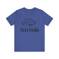 Mental health matters 3 Unisex Jersey Short Sleeve Tee