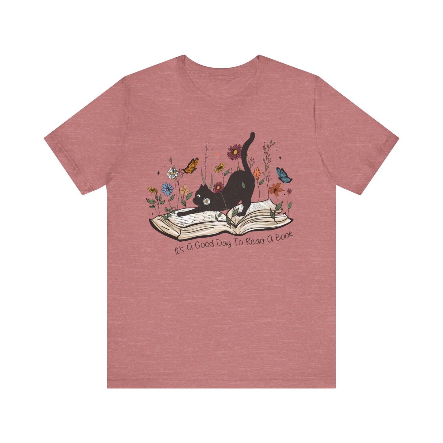 It's a good day to read a book Unisex Jersey Short Sleeve Tee