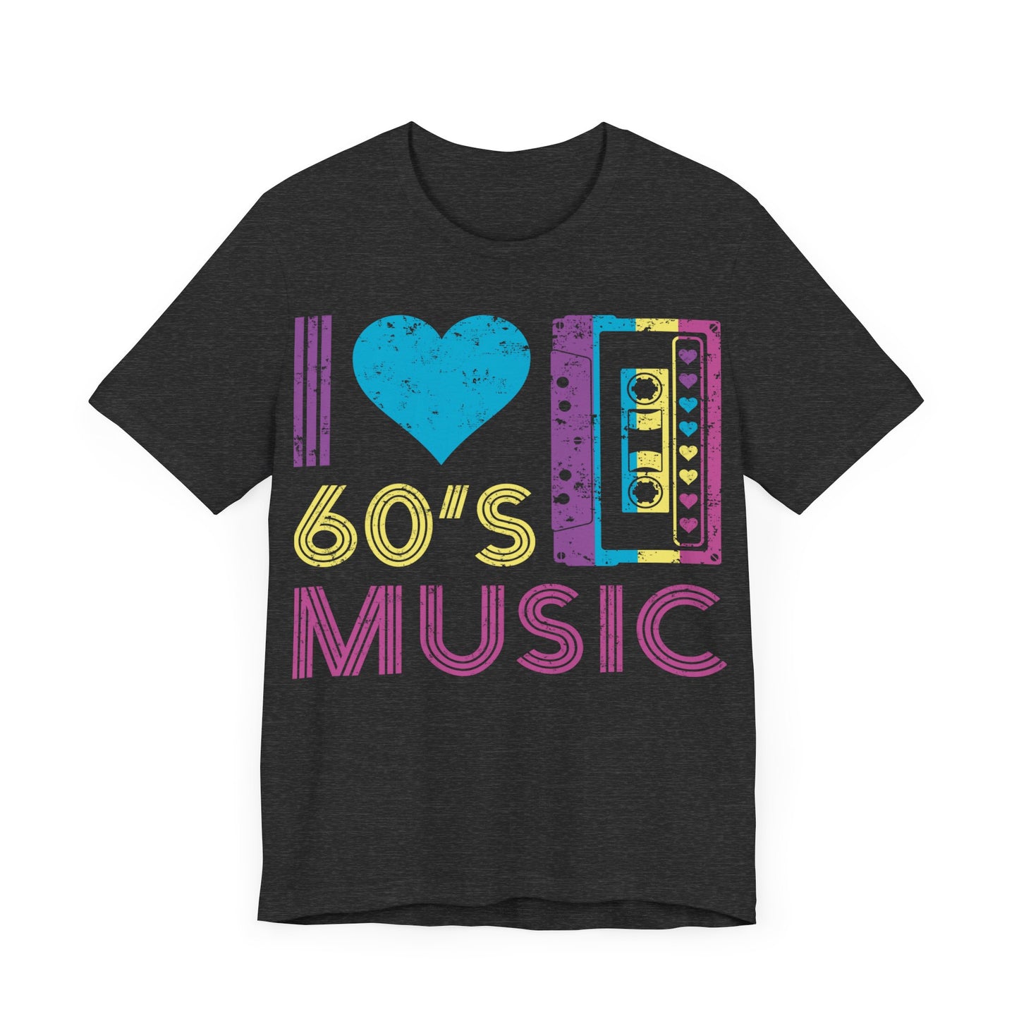 I love 60's music Unisex Jersey Short Sleeve Tee