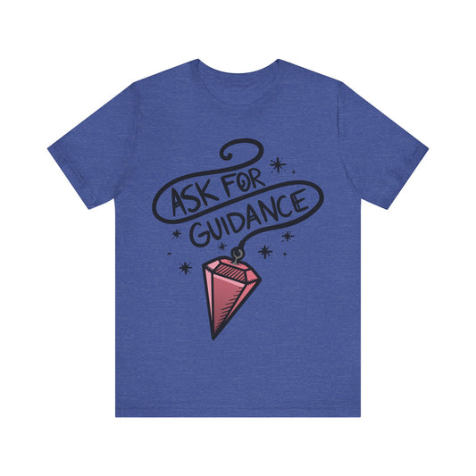 Ask for guidance Unisex Jersey Short Sleeve Tee