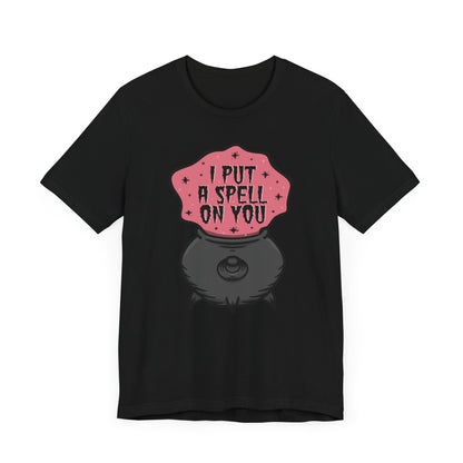I put a spell on you Unisex Jersey Short Sleeve Tee