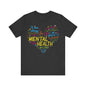 Mental health Unisex Jersey Short Sleeve Tee