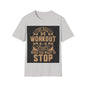 The Real Workout Unisex Softstyle T-Shirt