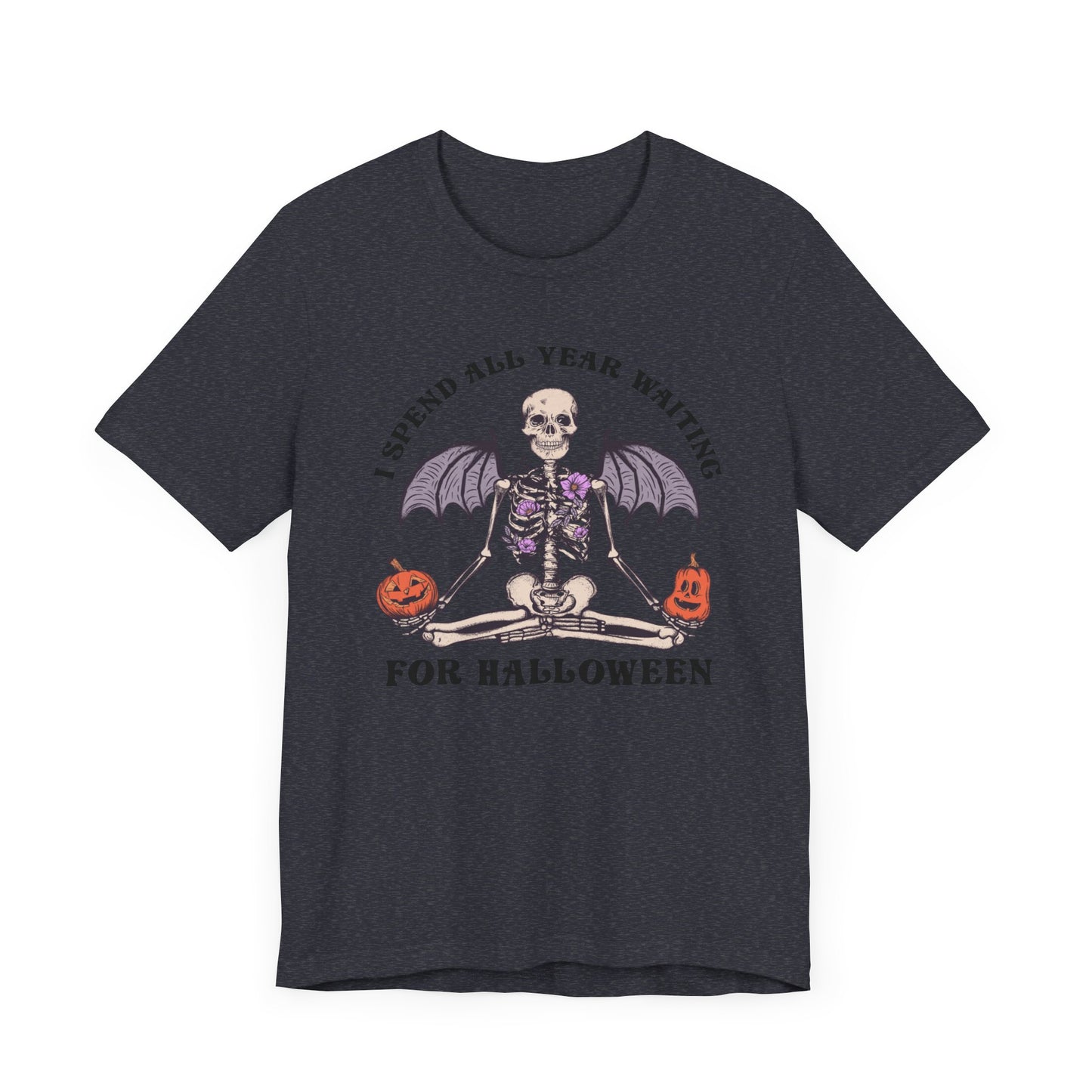 I spend all year waiting for Halloween Unisex Jersey Short Sleeve Tee