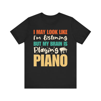 My brain is playing piano Unisex Jersey Short Sleeve Tee