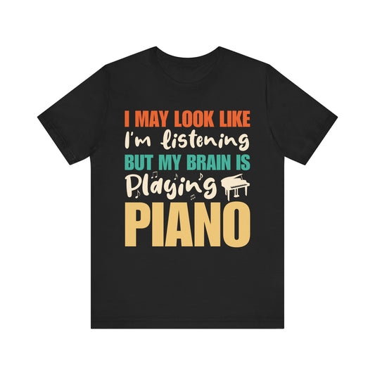 My brain is playing piano Unisex Jersey Short Sleeve Tee