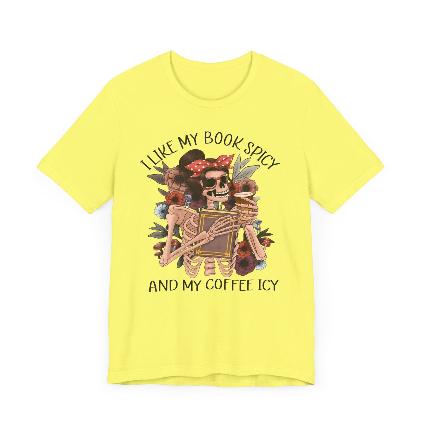 I like my books spicy and my coffee icy Unisex Jersey Short Sleeve Tee