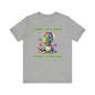 I don't talk much, I'm bust thinking Unisex Jersey Short Sleeve Tee