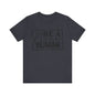 Be a nice human Unisex Jersey Short Sleeve Tee
