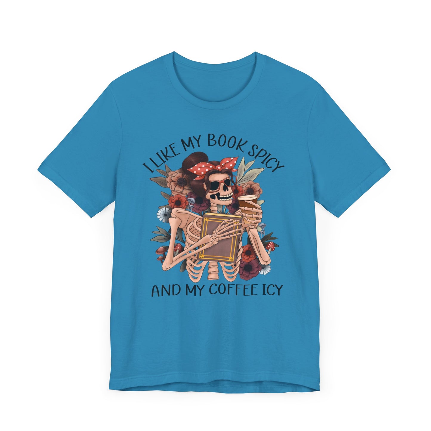 I like my books spicy and my coffee icy Unisex Jersey Short Sleeve Tee
