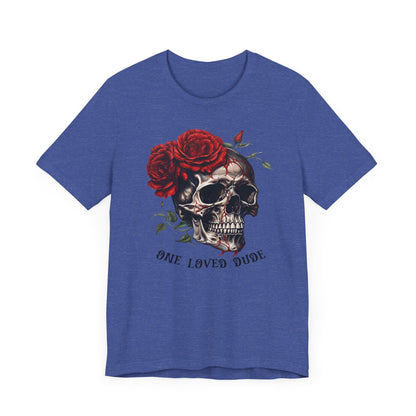 One loved dude Unisex Jersey Short Sleeve Tee