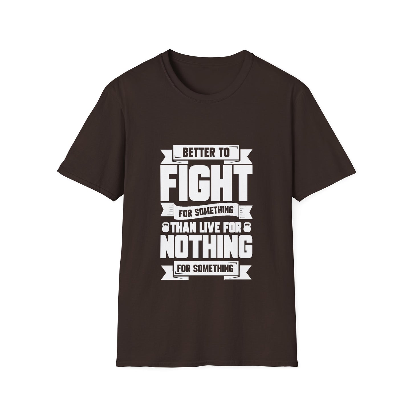 Fight For Something Unisex Softstyle T-Shirt