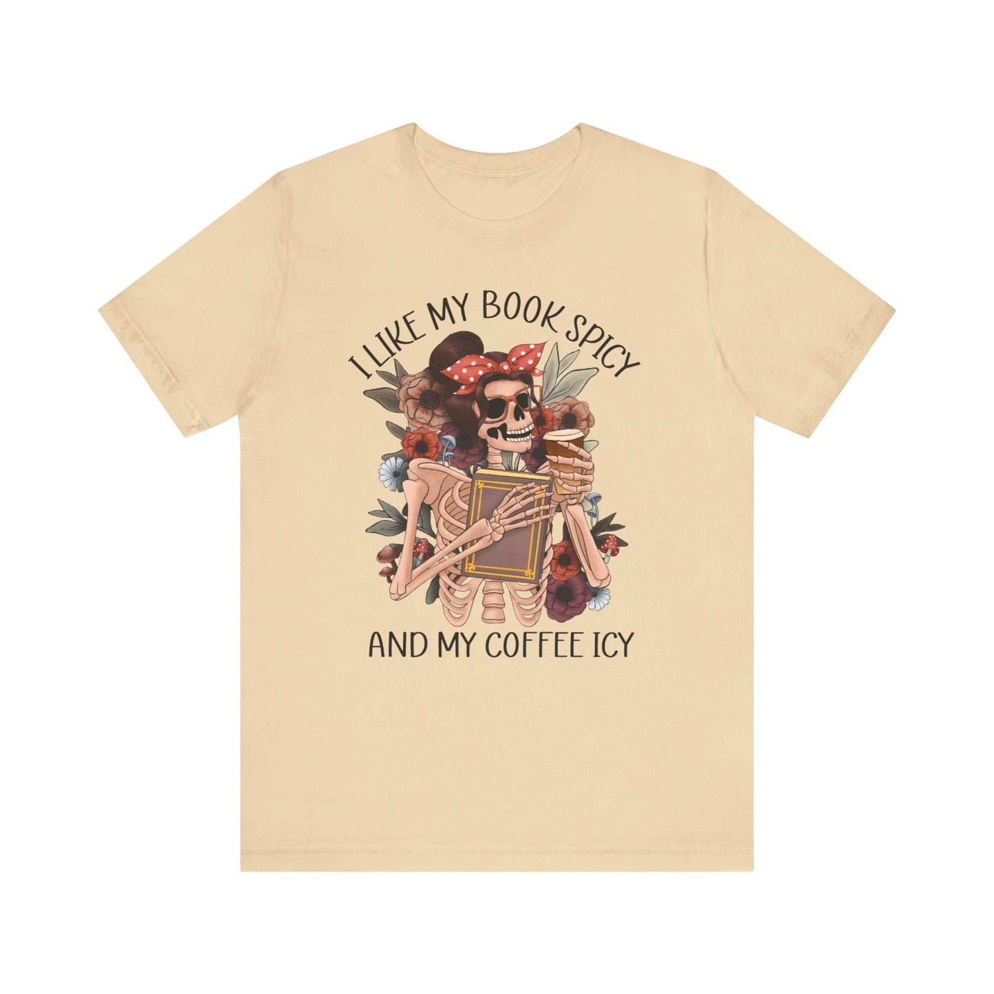 I like my books spicy and my coffee icy Unisex Jersey Short Sleeve Tee
