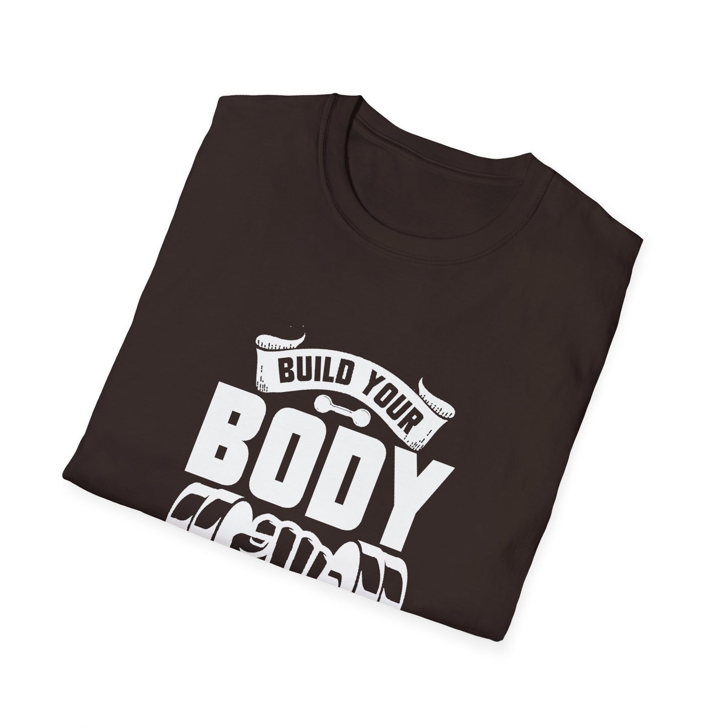 Build Your Body, Build Your Character Unisex Softstyle T-Shirt