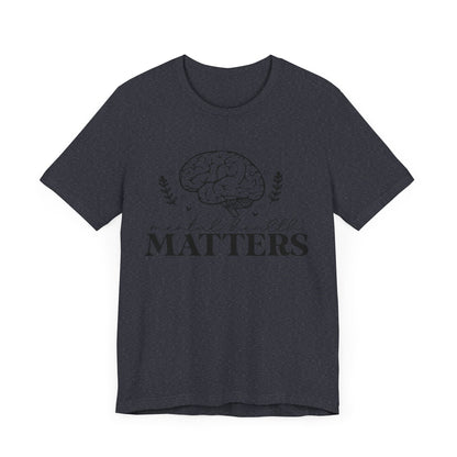 Mental health matters 3 Unisex Jersey Short Sleeve Tee