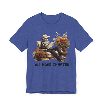 One more chapter Unisex Jersey Short Sleeve Tee