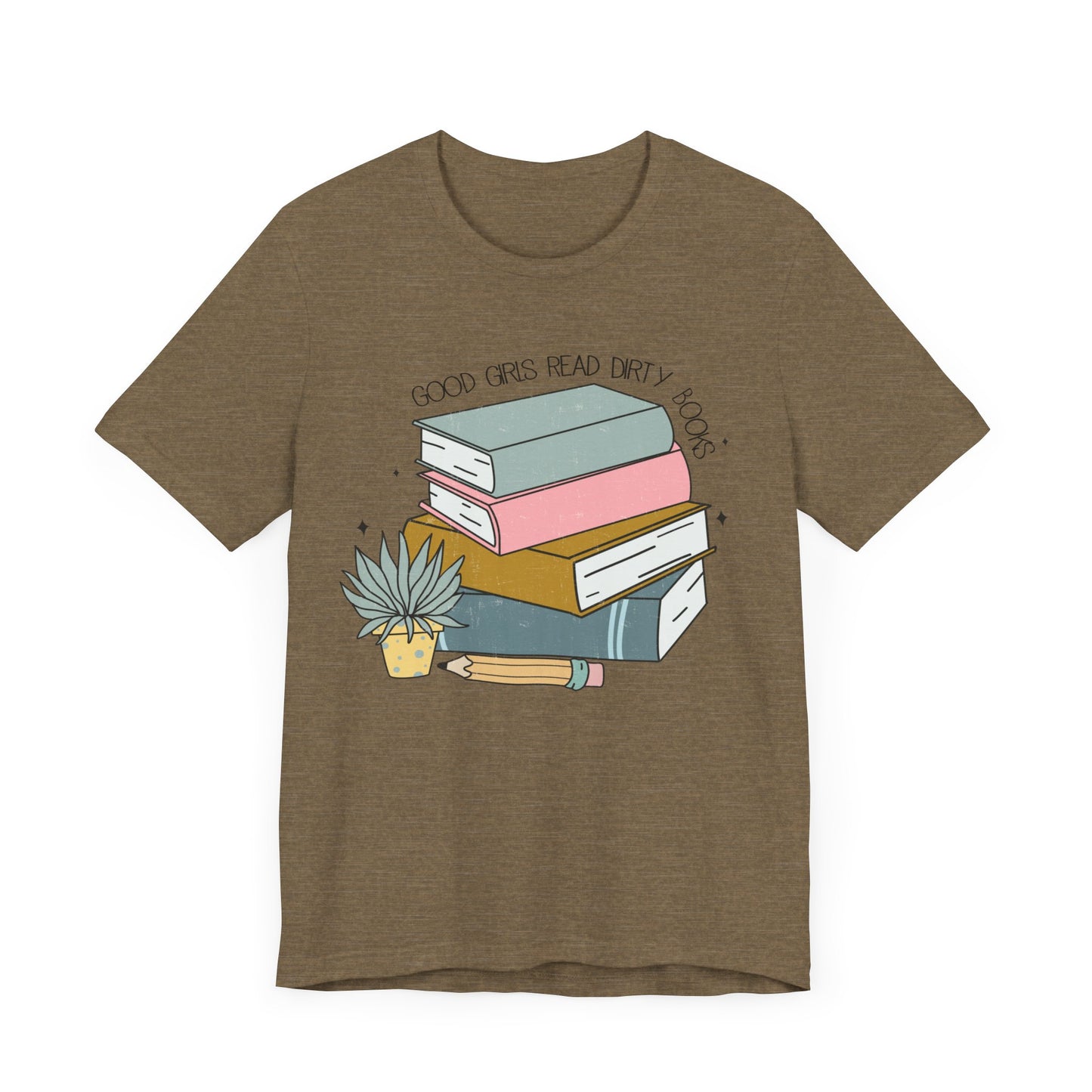 Good girls read dirty books Unisex Jersey Short Sleeve Tee