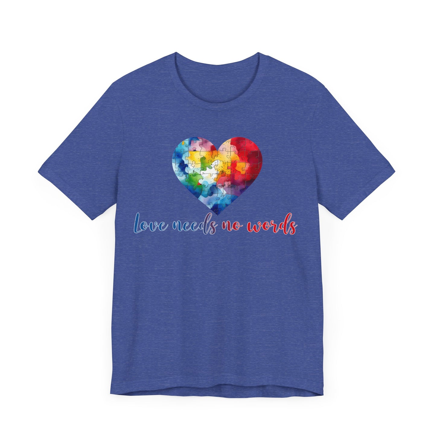 Love needs no words Unisex Jersey Short Sleeve Tee