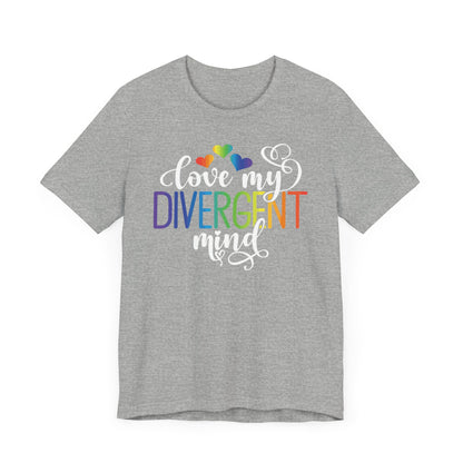 Love my divergent mind Unisex Jersey Short Sleeve Tee