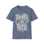 Skate Or Die Unisex Softstyle T-Shirt