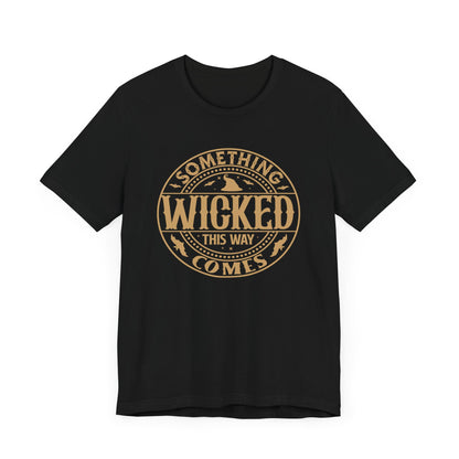 Something wicked this way comes Unisex Jersey Short Sleeve Tee