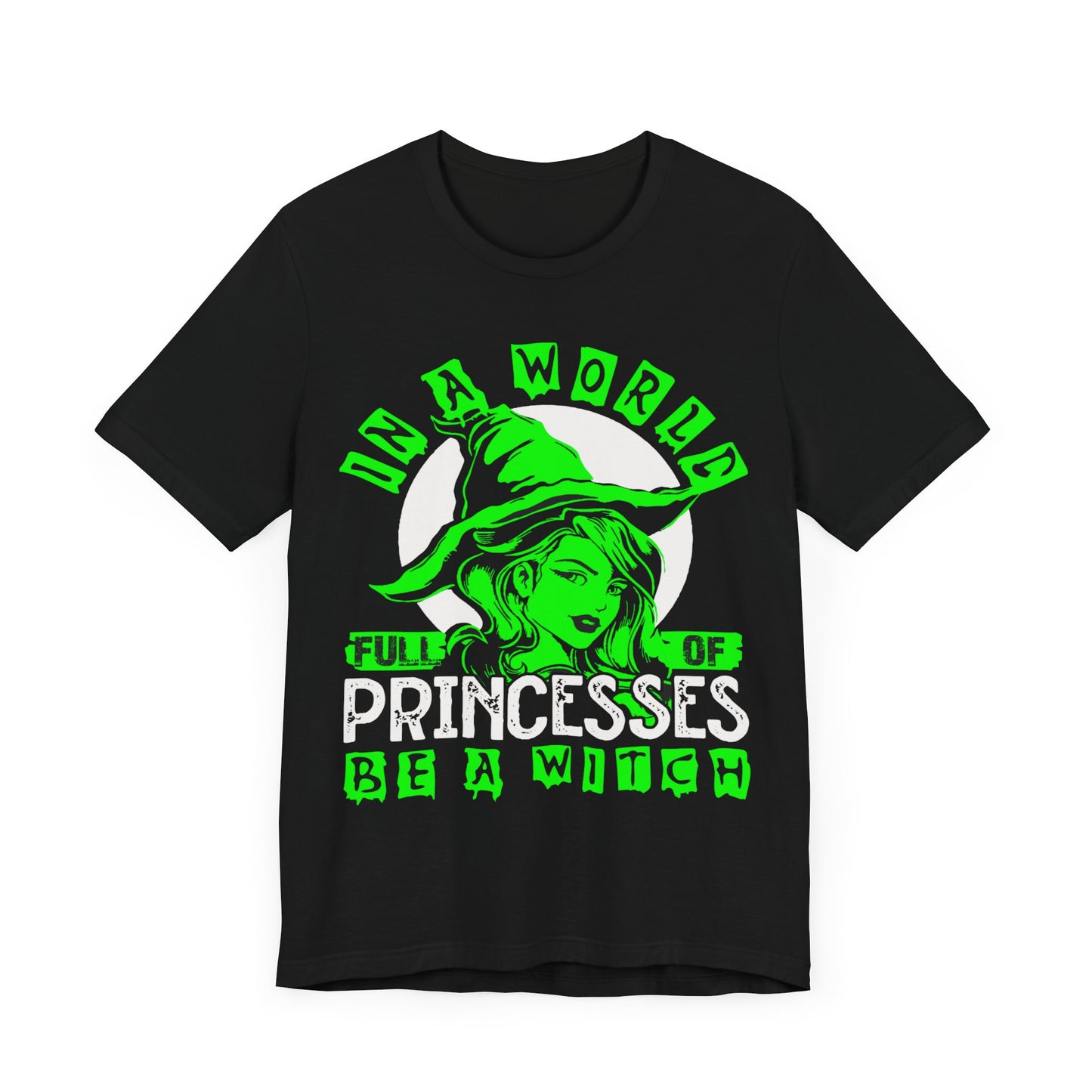 Be a witch Unisex Jersey Short Sleeve Tee