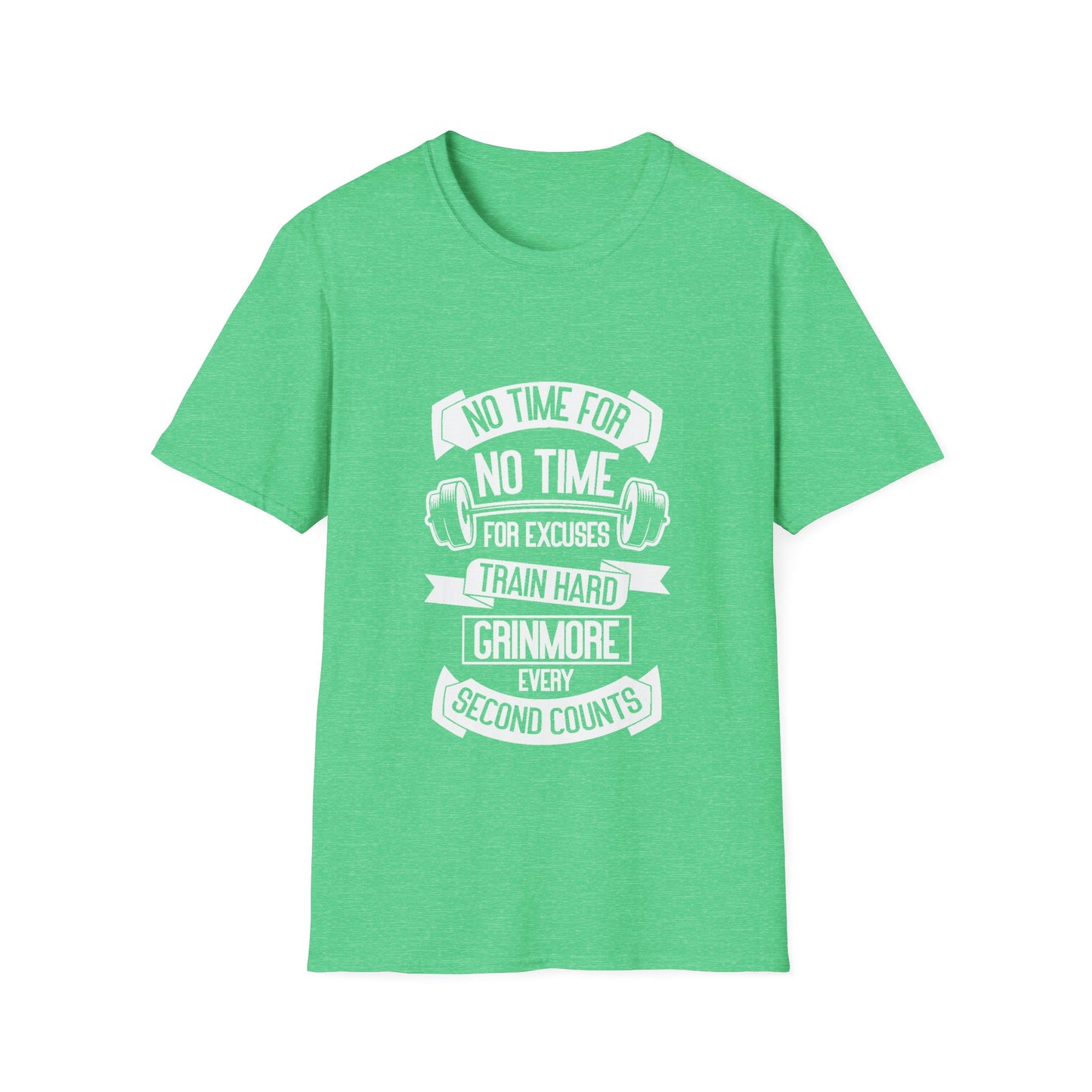 No Time For Excuses Unisex Softstyle T-Shirt