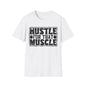 Hustle For That Muscle Softstyle T-Shirt