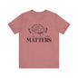 Mental health matters 3 Unisex Jersey Short Sleeve Tee
