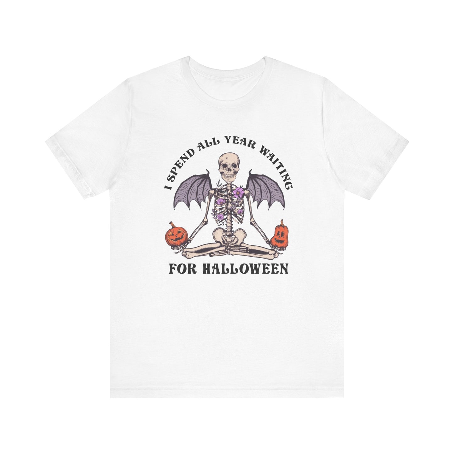 I spend all year waiting for Halloween Unisex Jersey Short Sleeve Tee