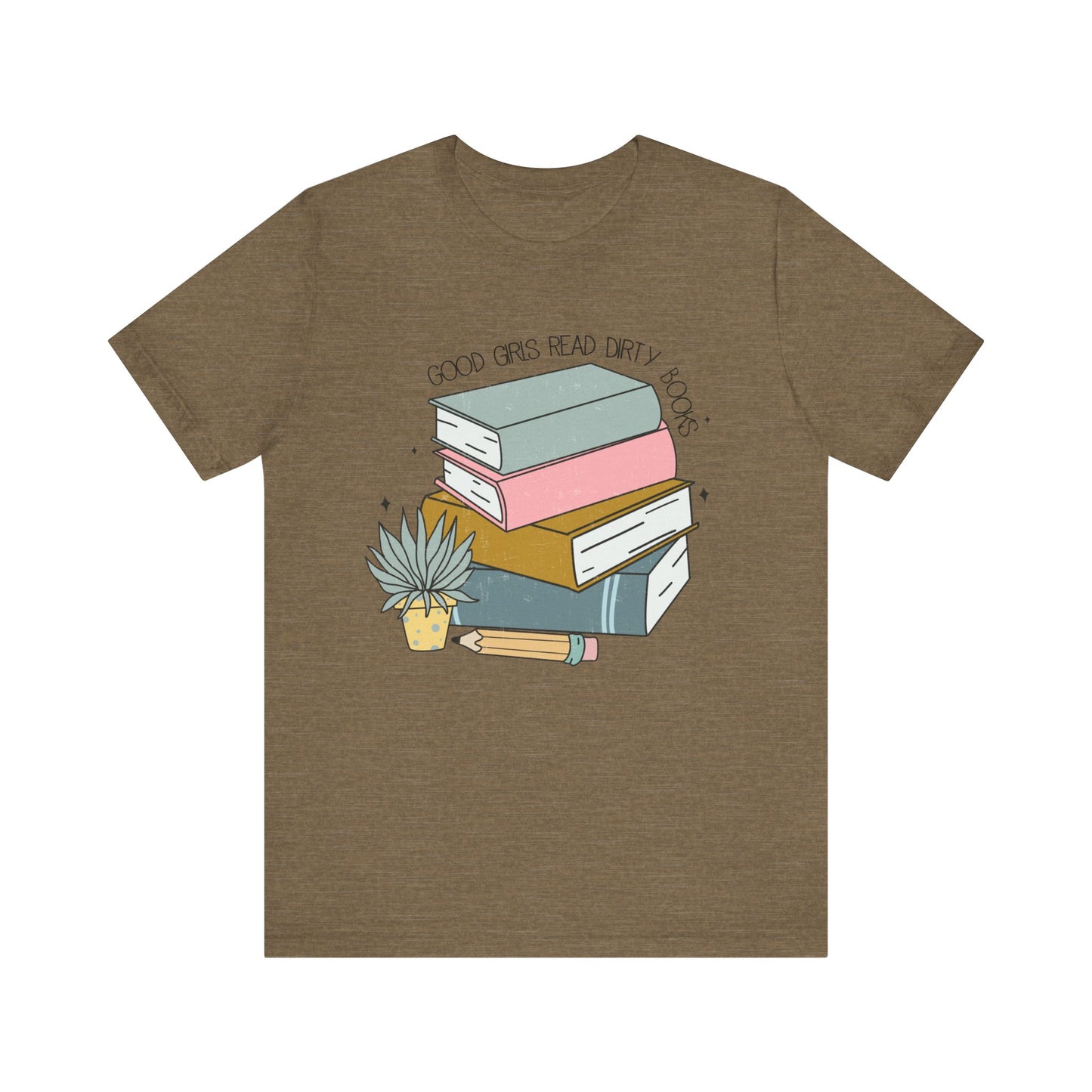 Good girls read dirty books Unisex Jersey Short Sleeve Tee