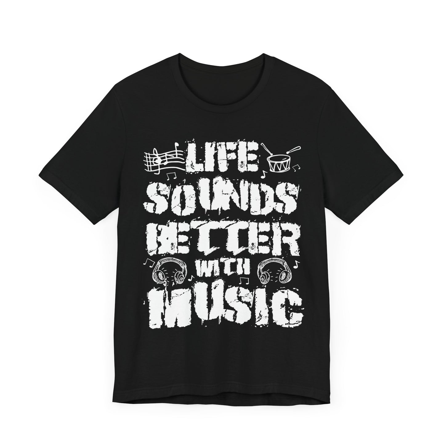 Life sounds better with music Unisex Jersey Short Sleeve Tee