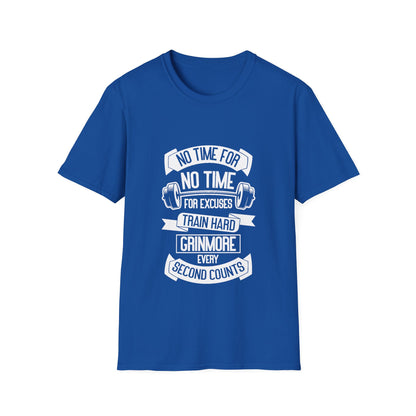 No Time For Excuses Unisex Softstyle T-Shirt