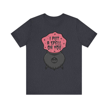 I put a spell on you Unisex Jersey Short Sleeve Tee