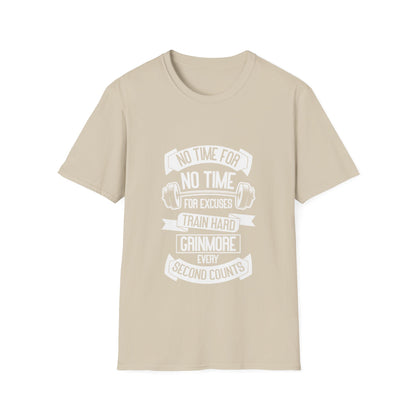 No Time For Excuses Unisex Softstyle T-Shirt