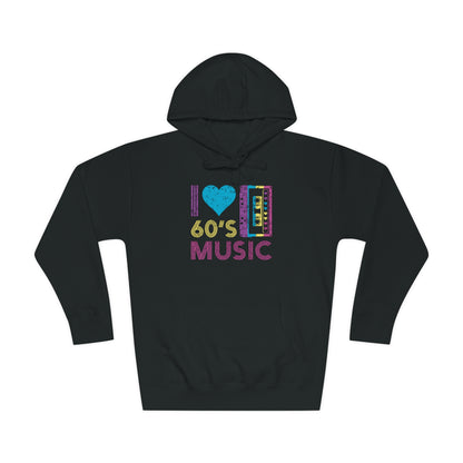 I Love 60'S Music Unisex Fleece Hoodie, Fleece Hoodie Unisex, Comfortable Hooded Sweatshirt, Cozy Winter Wear, Gender-Inclusive Outerwear
