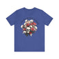 I can buy myself flowers Unisex Jersey Short Sleeve Tee
