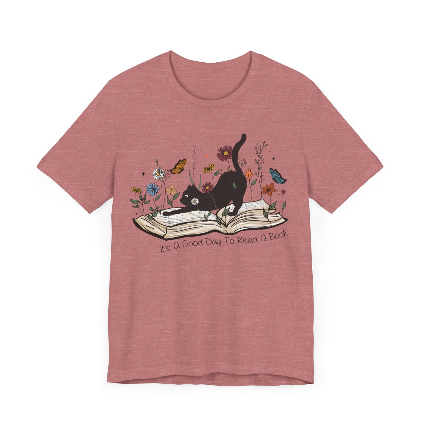 It's a good day to read a book Unisex Jersey Short Sleeve Tee
