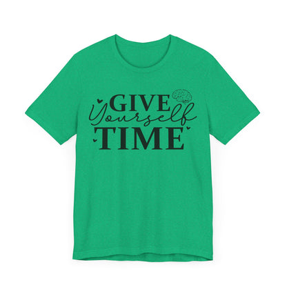 Give yourself time Unisex Jersey Short Sleeve Tee