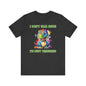 I don't talk much, I'm bust thinking Unisex Jersey Short Sleeve Tee