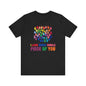 I love every single piece of you Unisex Jersey Short Sleeve Tee