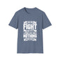 Fight For Something Unisex Softstyle T-Shirt
